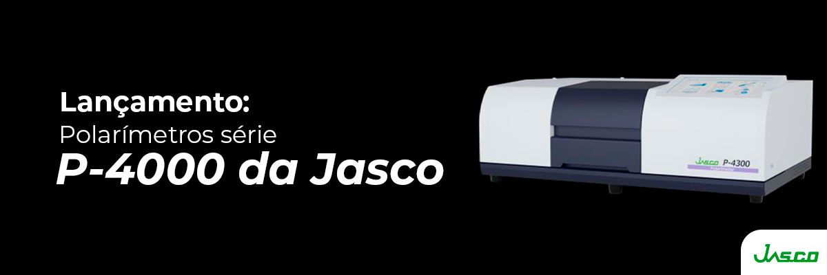 Novo lançamento: Polarímetros série P-4000 da Jasco