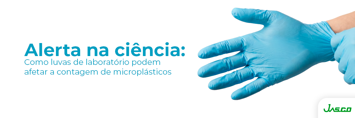 Alerta na ciência: Como luvas de laboratório podem afetar a contagem de microplásticos